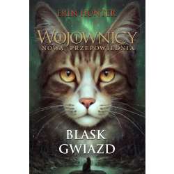 Wojownicy T.4 Blask gwiazd