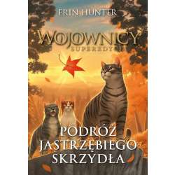 Wojownicy. Podróż Jastrzębiego Skrzydła