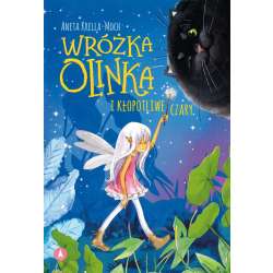 Wróżka Olinka i kłopotliwe czary