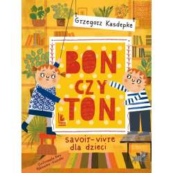 Bon czy ton. Savoir-vivre dla dzieci - 1