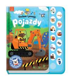 Książeczka z dźwiękami. Słucham i poznaję. Pojazdy. (9788382134124)