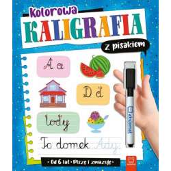 Kolorowa kaligrafia z pisakiem. Piszę i zmazuję (od 6 lat) (9788382135572)