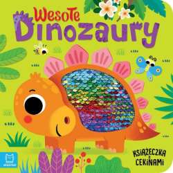 Książeczka z cekinami. Wesołe dinozaury. (9788382137569)