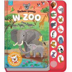 Książeczka z dźwiękami. Słucham i poznaję. W zoo. (9788382138788)