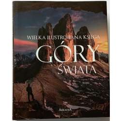 Wielka ilustrowana księga. Góry świata