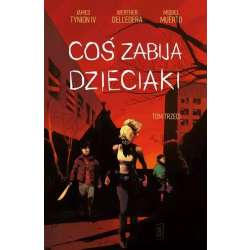 Coś zabija dzieciaki T.3