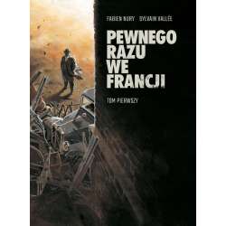 Pewnego razu we Francji T.1