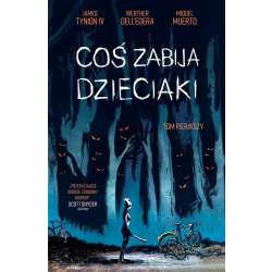 Coś zabija dzieciaki T.1