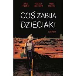 Coś zabija dzieciaki T.5 - 1