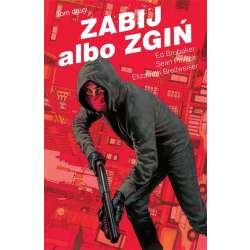 Zabij albo zgiń T.2 w.2