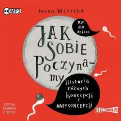 Jak sobie poczynamy. Historia różnych... audiobook - 1