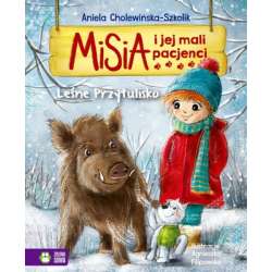 Książka Misia i jej mali pacjenci w2. Leśne przytulisko (9788382408782) - 1