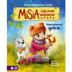 Książka Misia i jej mali pacjenci w2. Niespodziewani goście (9788382408799) - 1