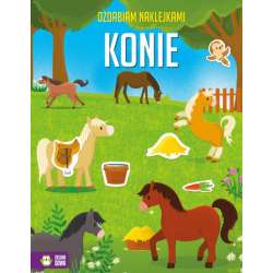 Książeczka Ozdabiam naklejkami. Zachwycające konie (9788382409147) - 1