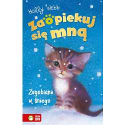 Zaopiekuj się mną. Zagubiona w śniegu (9788382409253)