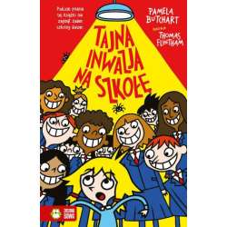 Książeczka Szkolne szaleństwa. Tajna inwazja na szkołę. (9788382409918) - 1