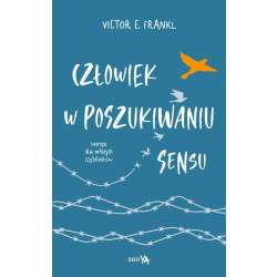 Człowiek w poszukiwaniu sensu wersja dla młodych