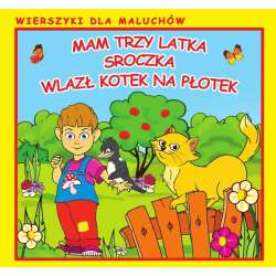 Wierszyki dla maluchów. Mam trzy latka. Sroczka