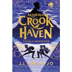 Akademia Crookhaven T.1 Szkoła oszustów