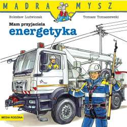 Mądra Mysz. Mam przyjaciela energetyka