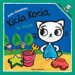 Książeczka Kicia Kocia To moje. (9788382658262)