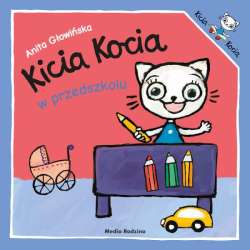 Książeczka Kicia Kocia w przedszkolu. Media Rodzina (9788382658286)