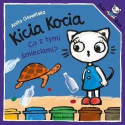 Książeczka Kicia Kocia Co z tymi śmieciami? (9788382658316)