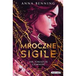 Mroczne Sigile T.2 Jak nakazuje ciemność.