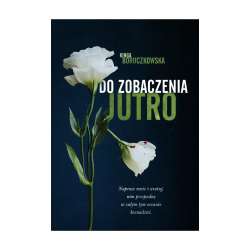 Do zobaczenia jutro