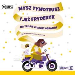 Mysz Tymoteusz i jeż Fryderyk.. audiobook - 1