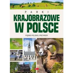 Parki Krajobrazowe w Polsce - 1
