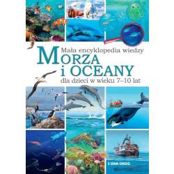 Mała encyklopedia wiedzy. Morza i oceany - 1