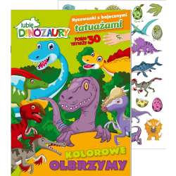 Lubię Dinozaury. Rysowanki z bajecznymi tatuażami - 1
