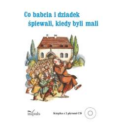 Co babcia i dziadek śpiewali kiedy byli mali + kod
