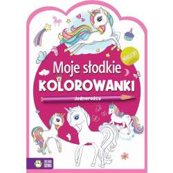 Moje słodkie kolorowanki Jednorożce (9788382990102)