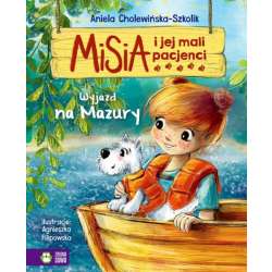 Książeczka Misia i jej mali pacjenci w3. Wyjazd na Mazury (9788382994551)