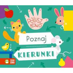 Książeczka Paluszkowo. Poznaj kierunki (9788382996333) - 1