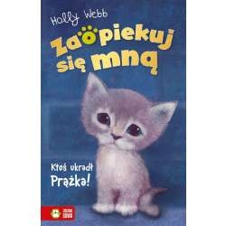 Zaopiekuj się mną. Ktoś ukradł Prążka