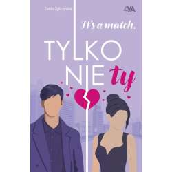 It's a match. Tylko nie ty