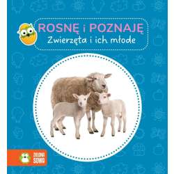 Rosnę i poznaję. Zwierzęta i ich młode