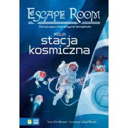 Escape Room. Misja: Stacja Kosmiczna!