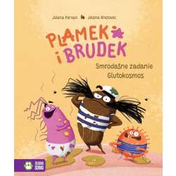 Plamek i Brudek. Smrodaśne zadanie. Glutokosmos
