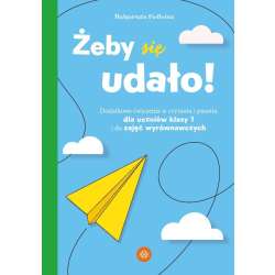 Żeby się udało. Dodatkowe ćwiczenia w czytaniu... - 1