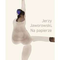 Jerzy Jaworowski. Na papierze - 1