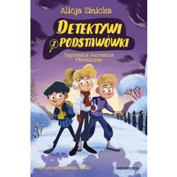 Detektywi z podstawówki. Tajemnica kucharza...
