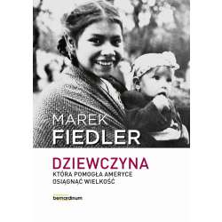 Dziewczyna, która pomogła Ameryce osiągnąć...