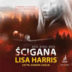 Akta Nikki Boyd T.3 Ścigana audiobook - 1