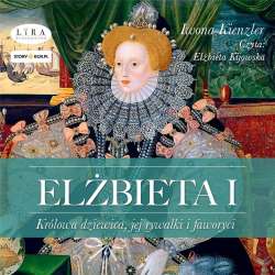 Elżbieta I. Królowa dziewica.. audiobook - 1