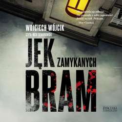 Jęk zamykanych bram audiobook - 1