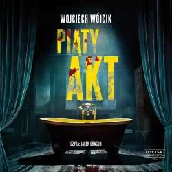Piąty akt audiobook